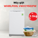 Máy giặt Whirlpool 9.5kg VWVC9502FW